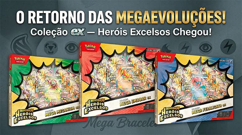O Retorno das Megaevoluções: Mega Meganium, Emboar e Feraligatr chegam em Heróis Excelsos